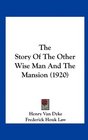 The Story Of The Other Wise Man And The Mansion