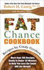 The Fat Chance Cookbook: More Than 100 Recipes Ready in Under 30 Minutes to Help You Lose the Sugar and the Weight (Thorndike Large Print Health, Home and Learning)