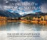 Living Beneath the Colorado Peaks The Story of Knapp Ranch