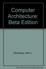 Computer Architecture Beta Edition