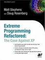 Extreme Programming Refactored The Case Against XP