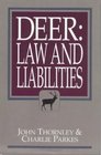 Deer Law and Liabilities