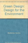 Green Design Design for the Environment