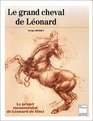 Le grand cheval de Leonard: Le projet monumental de Leonard de Vinci (Art/aventures) (French Edition)