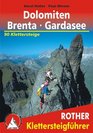 Klettersteige Dolomiten Rother Wanderfhrer special Mit Vicentiner Alpen Brenta und Gardaseebergen