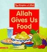 Allah Gives Us Food