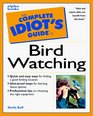 The Complete Idiot's Guide to Birdwatching
