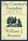 Our Country's Founders  A Book of Advice for Young People
