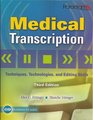 Medidcal Transcription Techniques Technologies and Edtiing Skills