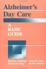 Alzheimer's Day Care A Basic Guide