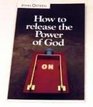 How To Release The Power of God