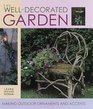 The WellDecorated Garden 50 Ornaments  Accents to Make Your Outdoor Room