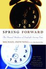 Spring Forward  The Annual Madness of Daylight Saving Time