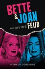 Bette  Joan The Divine Feud