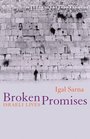 Broken Promises Israeli Lives