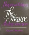 Historical Edition The Theatre an Introduction