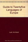 Guide to Twentyfive Languages of Europe