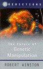 The Future of Genetic Manipulation Predictions