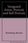 Vanguard Artist Portrait and Self Portrait