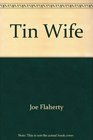 Tin Wife