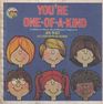 You're One of a Kind A Children's Book About Human Uniqueness