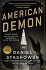 American Demon Eliot Ness and the Hunt for America's Jack the Ripper