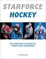 Starforce Hockey The Greatest Players of Today and Tomorrow