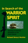 In Search of the Warrior Spirit