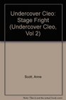 Undercover Cleo Stage Fright