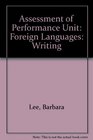Assessment of Performance Unit Foreign Languages Writing