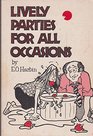 Lively Parties for All Occasions
