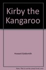 Kirby the Kangaroo