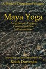 Maya Yoga Longchenpa's Finding Comfort and Ease in Enchantment