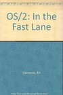 Os/2 In the Fast Lane