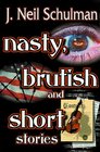 Nasty Brutish and Short Stories