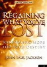 Regaining What You've Lost