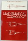 Mathematical Cosmology An Introduction