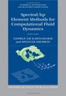 Spectral/hp Element Methods for Computational Fluid Dynamics Second Edition
