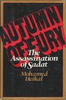 Autumn of fury The assassination of Sadat