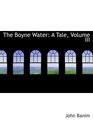 The Boyne Water A Tale Volume III