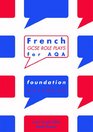 French GCSE Roleplays for AQA Foundation Workbook