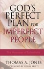 God's perfect plan for imperfect people The message of Ephesians
