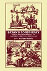 Satan's Conspiracy Magic and Witchcraft in SixteenthCentury Scotland
