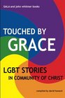 Touched by Grace LGBT Stories in Community of Christ