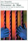 Prisonnier de Mao Sept ans dans un camp de travail en Chine