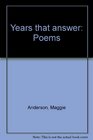 Years that answer Poems