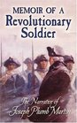 Memoir of a Revolutionary Soldier The Narrative of Joseph Plumb Martin