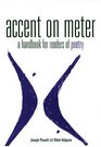 Accent on Meter A Handbook for Readers of Poetry