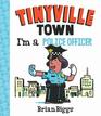 Tinyville Town I'm a Police Officer