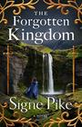The Forgotten Kingdom: A Novel (2) (The Lost Queen)